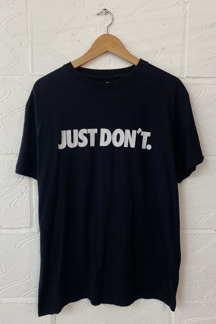 JUST DONT Tshirt