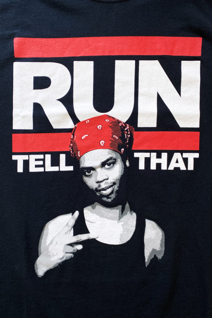 RUN TELL THAT Tshirt